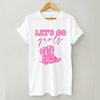 Let’s Go Girls Graphic Tee